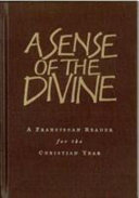 Copertina  A Sense of the Divine. A Franciscan Reader for the Christian Year