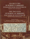 Copertina  Les deux Vies de Robert d'Arbrissel fondateur de Fontevrauld : Légendes, écrits et témoignages