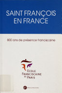 Copertina  Saint François en France. 800 ans de présence franciscaine