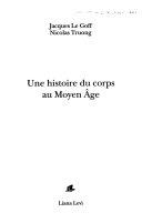 Copertina  Une histoire du corps au Mopyen Age