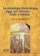 Copertina  La vocazione francescana oggi nel mondo: sfide e risorse