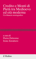 Copertina  Credito e Monti di PIetà tra Medioevo ed età moderna. Con un bilancio storiografico