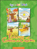 Copertina  Leggi e colora. Francesco e il Cantico delle Creature