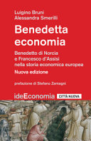 Copertina  Benedetta economia. Benedetto da Norcia e Francesco d'Assisi nella storia economica europea