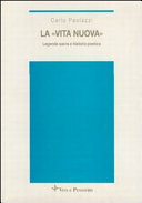 Copertina  La Vita Nuova. Legenda sacra e historia poetica