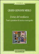 Copertina  Eretici del medioevo. Temi e paradossi di storia e storiografia