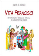 Copertina  Vita Francisci. La vita di san Francesco d'Assisi in 60 vignette a colori
