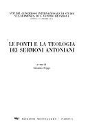 Copertina  Le fonti e la teologia dei sermoni antoniani : Atti del Congresso Internazionale di studio sui \\Sermones\\ di s. Antonio di Padova ; Padova, 5-10 ottobre 1981