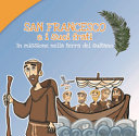Copertina  San Francesco e i suoi frati : In missione nella terra del sultano