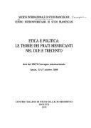 Copertina  Etica e politica: le teorie dei frati mendicanti nel Due e Trecento : Atti del XXVI Convegno internazionale, Assisi, 15-17 ottobre 1998