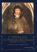 Copertina  Chiara e la diffusione delle Clarisse nel secolo XIII : Atti del Convegno di studi in occasione dell'VIII Centenario della nascita di s. Chiara. Manduria, 14-15 dicembre 1994